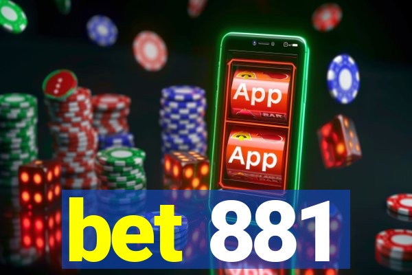 bet 881